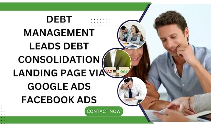 generate debt management leads debt consolidation landing page via google ads