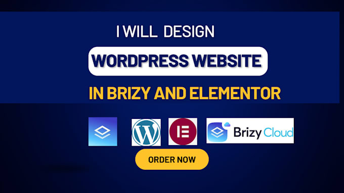 create wordpress website using brizy,brizy cloud,elementor builder
