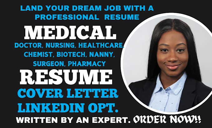 write medical, healthcare, surgeon, coder, pharmacy, nursing and doctor resume