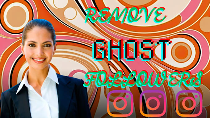remove instagram, bot, fake and ghost followers manually