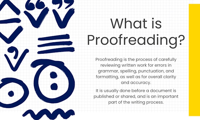 meticulously proofread or edit documents of any kind