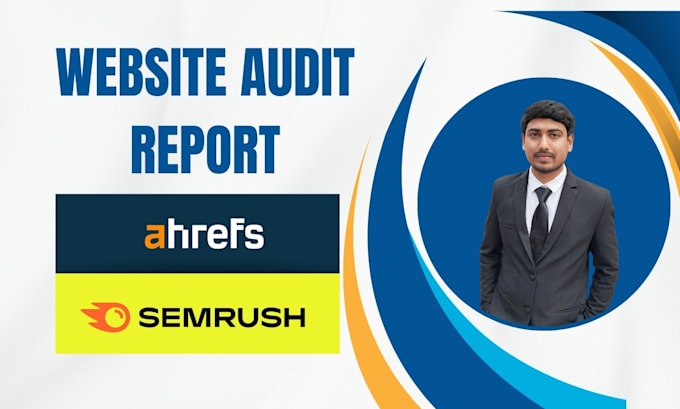 do semrush, ahrefs keyword research and seo audit report