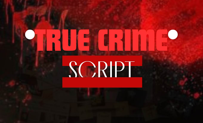 write true crime script story podcast true crime script articles