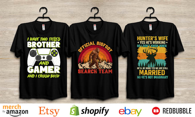 do trendy custom bulk t shirt designs for merch, printful and teespring
