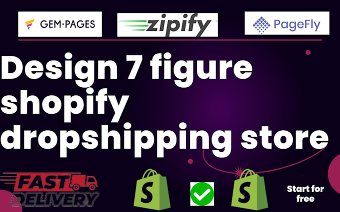 build 7 figure shopify dropshipping store, design and redesign shopify