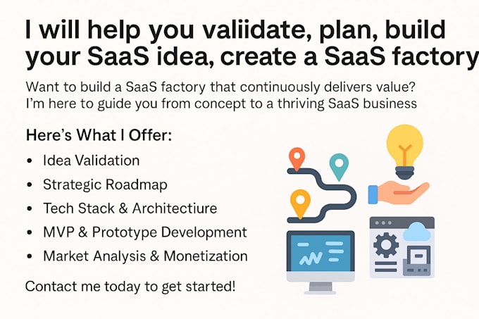 help you validate, plan, build your saas idea, create a saas factory