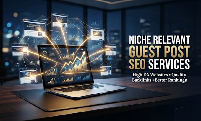 provide niche relevant guest post SEO services with backlinks on high da website
