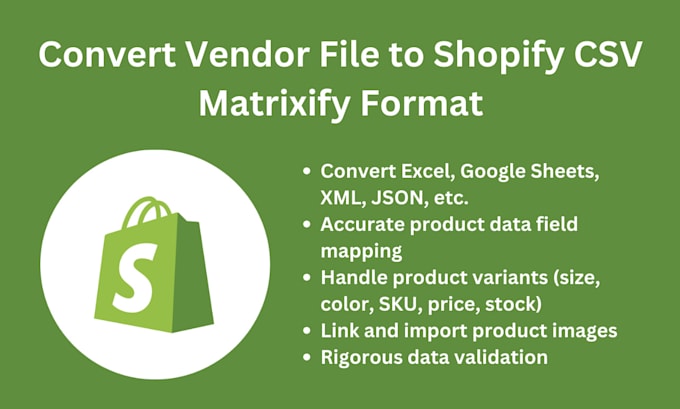 convert any vendor file into shopify CSV or matrixify format