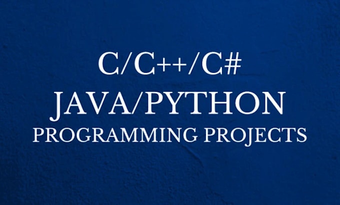 do java, python, cpp coding projects and task