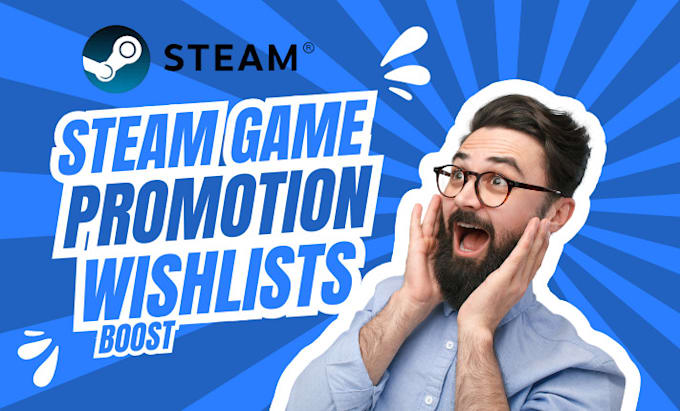 do steam game promotion, boost steam game wishlists, online video game marketing