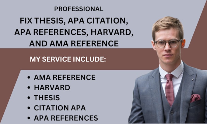fix thesis, apa citation, references, harvard, ama reference, editing and format