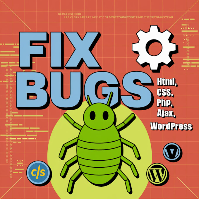 fix bugs in HTML, CSS, js, PHP, ajax, wordpress