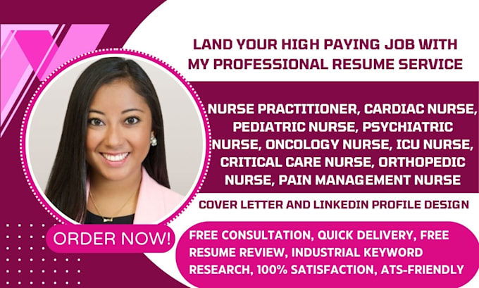 write a nurse practitioner, cardiac nurse, pediatric nurse, icu, nursing resume