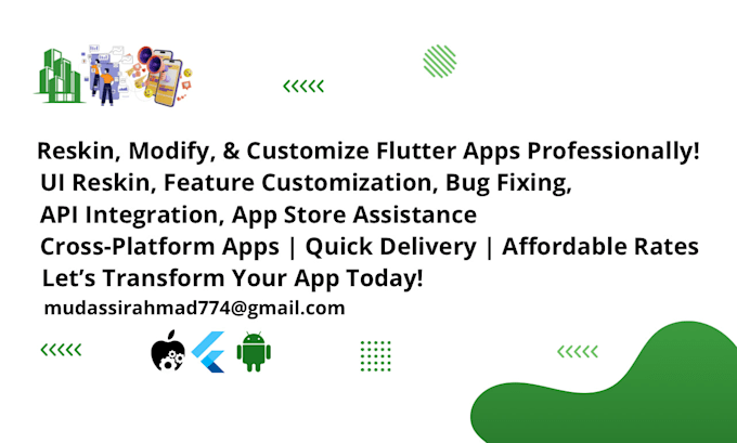 modify, reskin, and customize your flutter app professionally