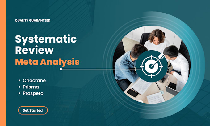 conduct a comprehensive systematic review and meta analysis