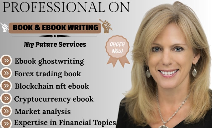 be your ebooks ghostwriter on cryptocurrency forex trading blockchain nft ebook