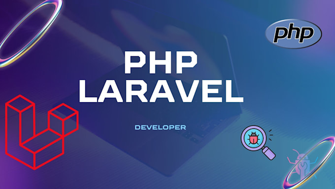 fix, debug, and develop your PHP laravel web application