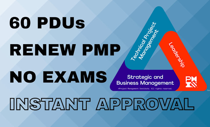 upload and get 60 pdus approved by pmi for pmp renewal