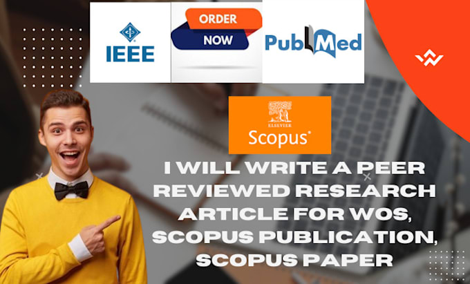 write peer reviewed research article for wos, scopus, pubmed, scopus paper, ieee