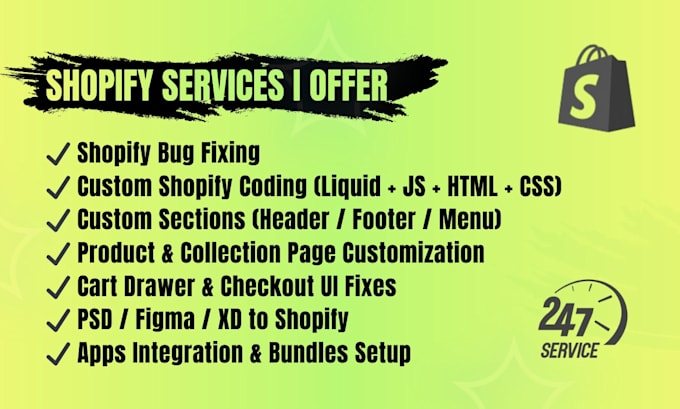 fix shopify bugs, customize themes and do custom coding