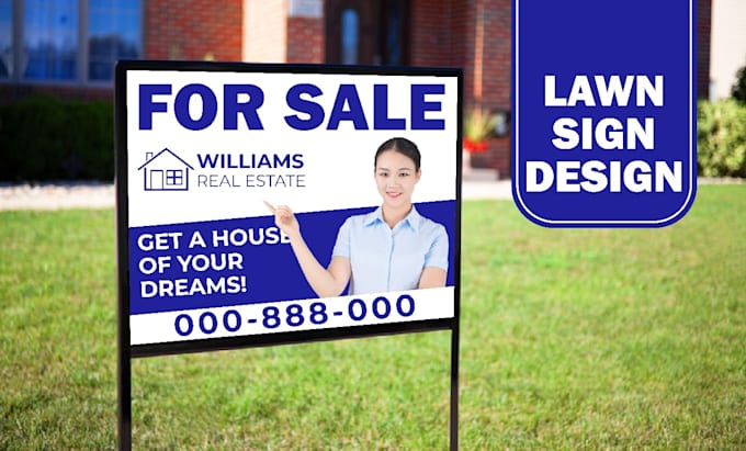 design custom yard sign, lawn sign, real estate yard for you