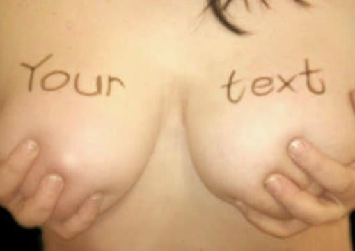 write any text on my BOOBs