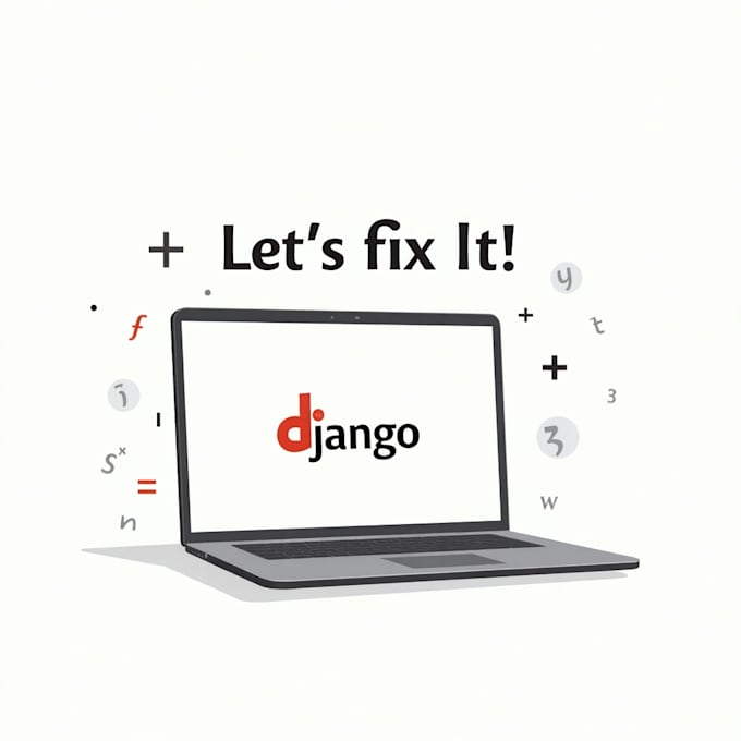 quickly fix django errors, bugs, and issues for you