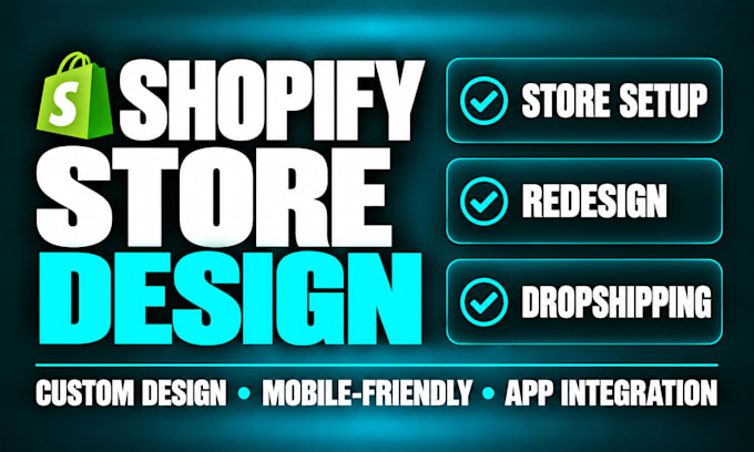 setup shopify design shopify dropshipping  redesign shopify store custom website