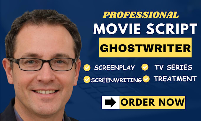 ghostwrite captivating movie script, screenplay, short film, feature film script