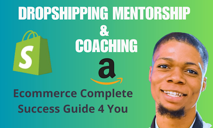 be your shopify mentor, shopify manager, dropshipping mentor