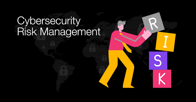 do a cybersecurity risk assessment for your company