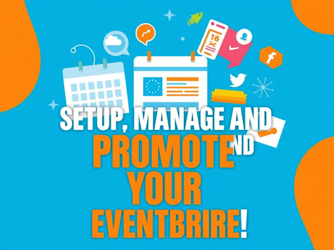 set up, manage and promote your eventbrite, event planning
