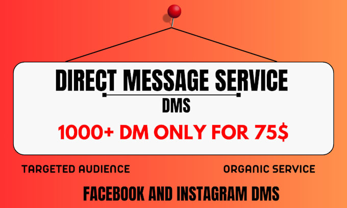 provide targeted facebook and instagram dms or direct messaging service