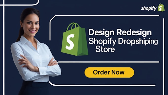 do shopify website design, create shopify store, or shopify dropshipping store