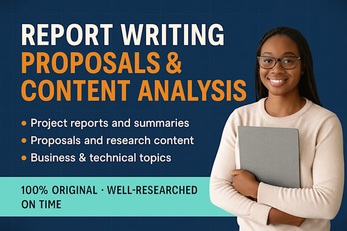 write structured reports, proposals and content analysis