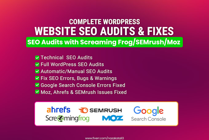 do full technical SEO audit and fix gsc, semrush, ahref, moz issues