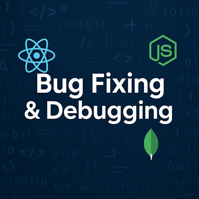 fix bugs and debug your react, nodejs or mongodb application