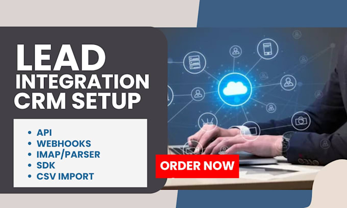 setup leads integration into your crm with rest api webhooks sdk imap parser csv