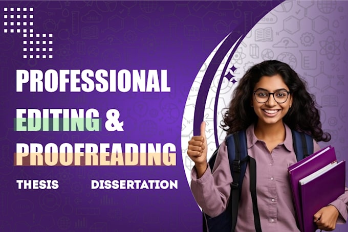 professionally edit and proofread your thesis or dissertation, essay and books