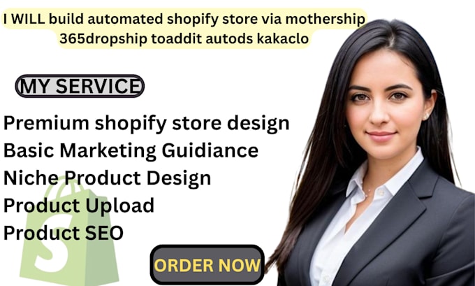 build automated shopify store via mothership 365dropship toaddit autods kakaclo