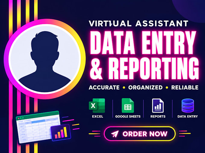 be your virtual assistant for data entry and reporting