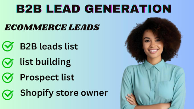 do b2b ecommerce leads, shopify ecommerce leads and business leads