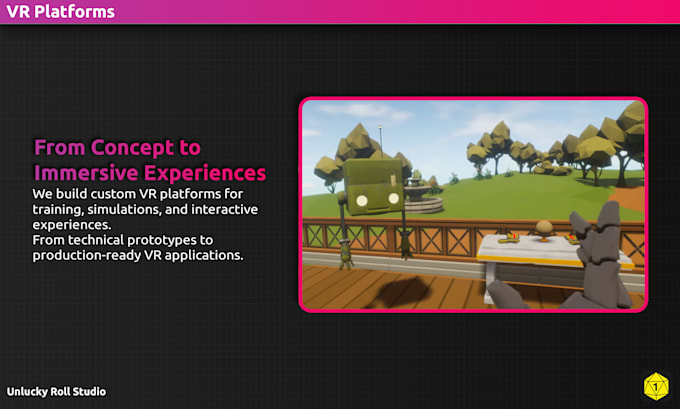 develop custom VR experiences or training simulations