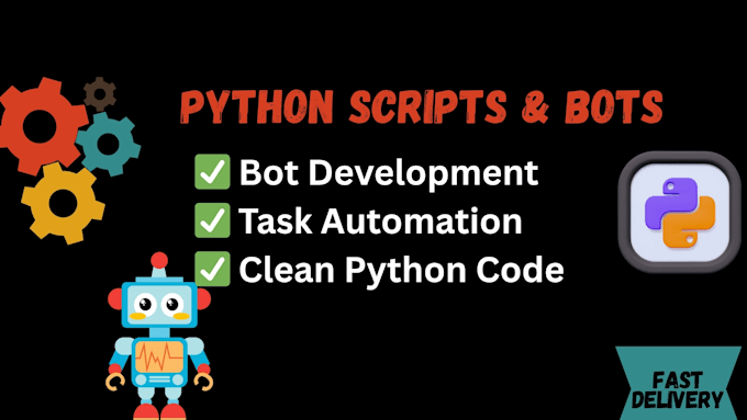 python scripting, bot development, and web automation