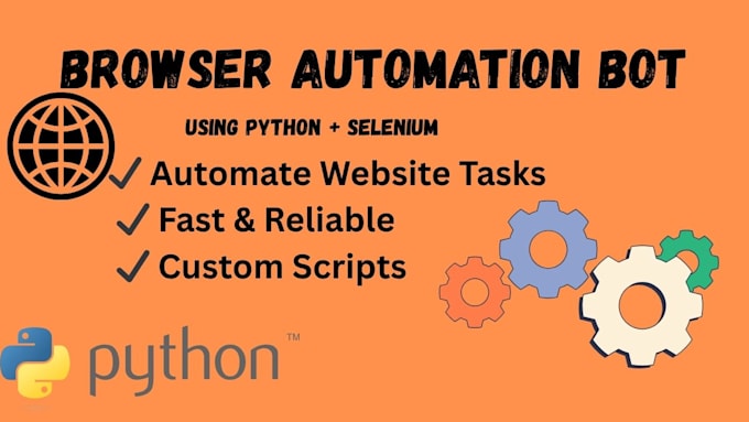create browser automation bots using python and selenium