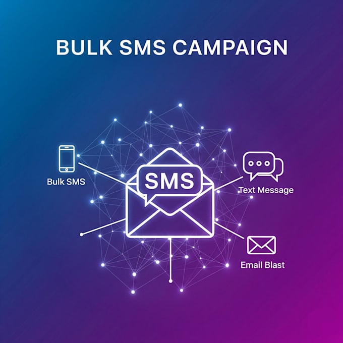 send bulk sms campaign text message sms marketing blast to your consumer leads