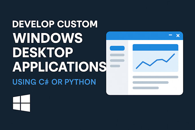 Develop windows desktop application, net desktop app, gui app, wpf app ...