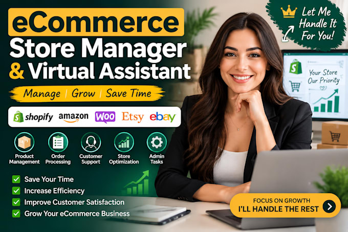 be your ecommerce store manager and virtual assistant