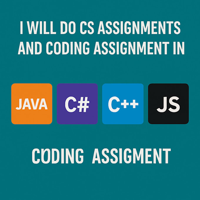do assignments and coding assignment in java, csharp, cpp, and js