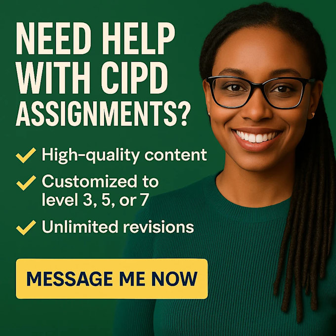 write cipd level 3, 5, and 7 assignments, reports, and reflective journals